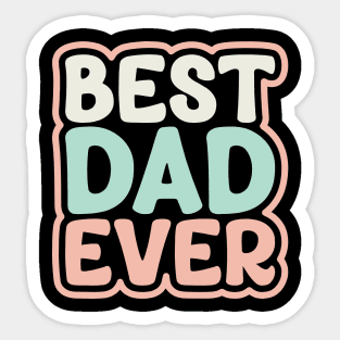 Best dad ever Sticker